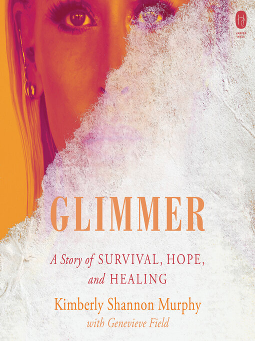 Title details for Glimmer by Kimberly Shannon Murphy - Available